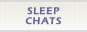 Sleep Chats